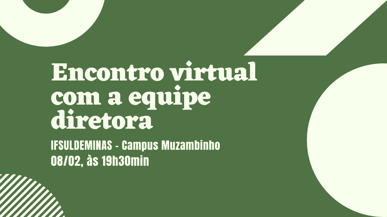 Encontro Virtual com a equipe diretora 19h30min