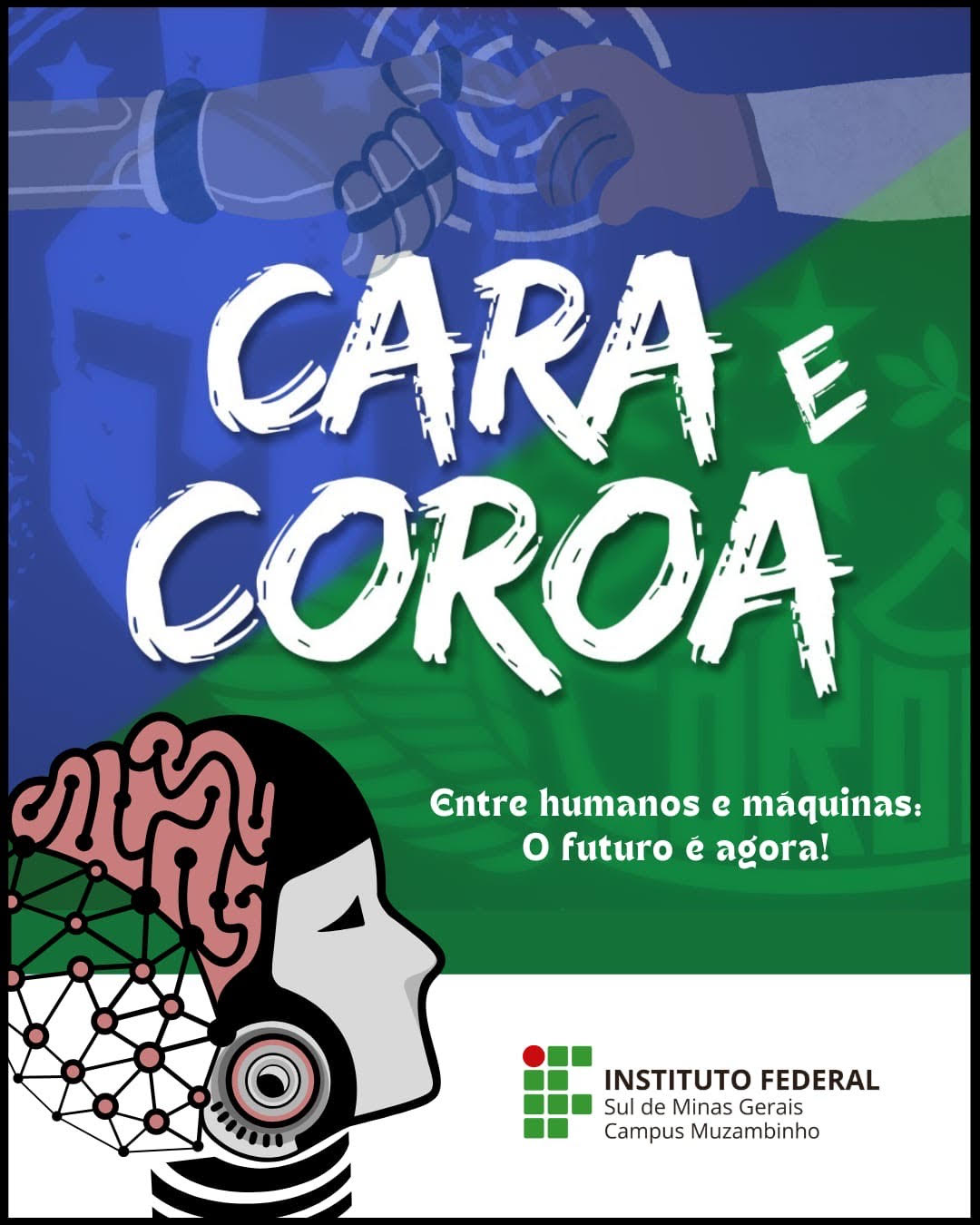 Cara e Coroa 2025
